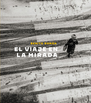 EL VIAJE EN LA MIRADA