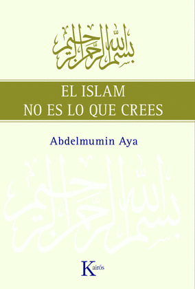 EL ISLAM NO ES LO QUE CREES
