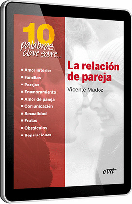 10 PALABRAS CLAVE SOBRE LA RELACIÓN DE PAREJA