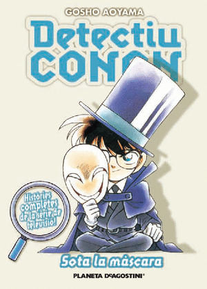 DETECTIU CONAN, SOTA LA MÀSCARA