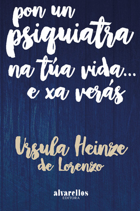 PON UN PSIQUIATRA NA TUA VIDA... E XA VERAS