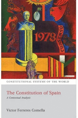 CONSTITUTION OF SPAIN, THE: A CONTEXTUAL ANALYSIS