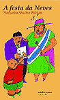 FESTA DA NEVES, A