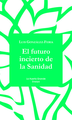 EL FUTURO INCIERTO DE LA SANIDAD