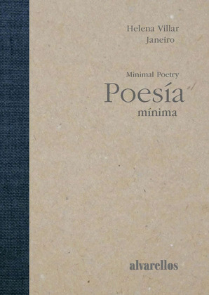 POESÍA MÍNIMA. MINIMAL POETRY (EDICIÓN TRILINGÜE GALEGO - CASTELÁN - INGLÉS)