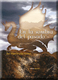 EN LA SOMBRA DEL PASADO