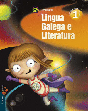 LINGUA GALEGA 1º PRIMARIA SUPERPIXEPOLIS TRIMESTRAL