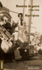 MEMORIAS DE GUERRA (1936-1942)