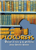 LOCURAS: ÓSCAR EL LOCO