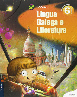 LINGUA GALEGA E LITERATURA 6º PRIMARIA (TRES TRIMESTRES)