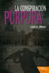 CONSPIRACIÓN PÚRPURA, LA