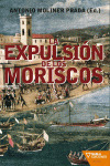 EXPULSIÓN DE LOS MORISCOS, LA