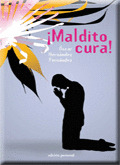 ¡MALDITO CURA!
