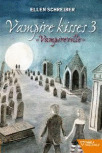 VAMPIRE KISSES 3 VAMPIREVILLE