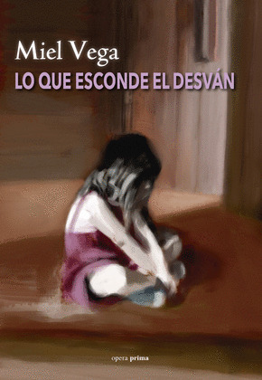 LO QUE ESCONDE EL DESVÁN