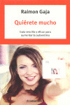 QUIERETE MUCHO. GUIA SENCILLA Y EFICAZ