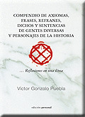 COMPENDIO DE AXIOMAS, FRASES, REFRANES, DICHOS Y SENTENCIAS DE GENTES DIVERSAS Y