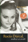 ROCIO DURCAL, VOLVER A VERTE
