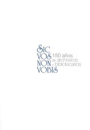 SIC VOS NON VOBIS