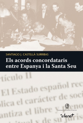 ELS ACORDS CONCORDATARIS ENTRE ESPANYA I LA SANTA SEU