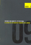 INFORME 2009 AMNISTIA INTERNACIONAL. EL ESTADO DE LOS DERECHOS HUMANOS EN EL MUN