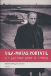 VILA MATAS PORTATIL. UN ESCRITOR ANTE LA CRITICA