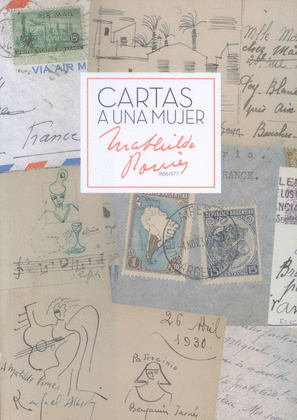 CARTAS A UNA MUJER. MATHILDE POMES 1886-1977