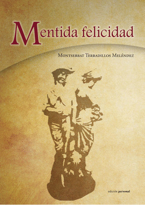 MENTIDA FELICIDAD