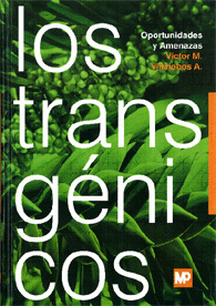 TRANSGENICOS: OPORTUNIDADES Y AMENAZAS