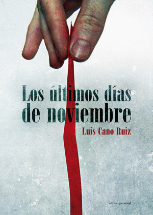 LOS ÚLTIMOS DÍAS DE NOVIEMBRE