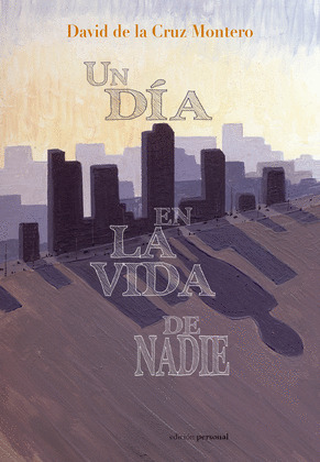 UN DÍA EN LA VIDA DE NADIE