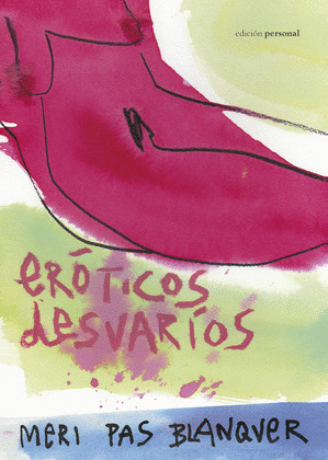 ERÓTICOS DESVARÍOS