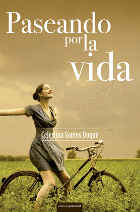 PASEANDO POR LA VIDA