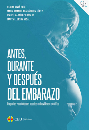ANTES, DURANTE Y DESPUÉS DEL EMBARAZO