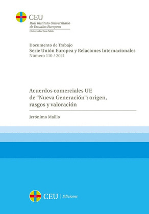 ACUERDOS COMERCIALES UE DE ?NUEVA GENERACIÓN?: ORIGEN, RASGOS Y VALORACIÓN