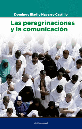LAS PEREGRINACIONES Y LA COMUNICACIÓN