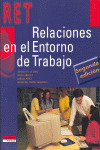 RELACIONES EN EL ENTORNO DE TRABAJO