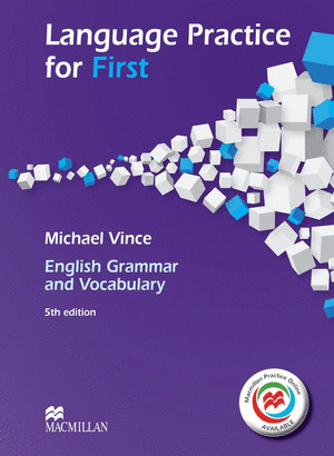 LANGUAGE PRACTICE FOR FIRST. ENGLISH GRAMMAR AND VOCABULARY (5TH EDITION)
