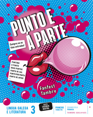 LINGUA GALEGA E LITERATURA 3º PRIMARIA. TRIMESTRES. PUNTO E Á PARTE. PROXECTO: FANFEST.