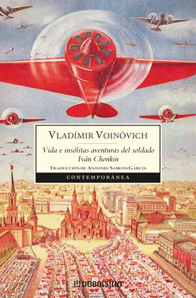 VIDA E INSOLITAS AVENTURAS DEL SOLDADO IVAN CHONKIN