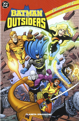 CLASICOS DC BATMAN OUTSIDERS 1 DE 3