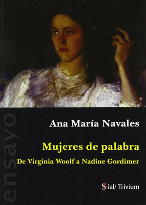 MUJERES DE PALABRA: DE VIRGINIA WOOLF A NADINE GORDIMER