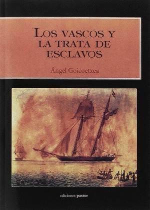 LOS VASCOS Y LA TRATA DE ESCLAVOS