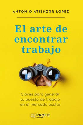 ARTE DE ENCONTRAR TRABAJO, EL