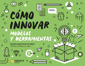 CÓMO INNOVAR. MODELOS Y HERRAMIENTAS