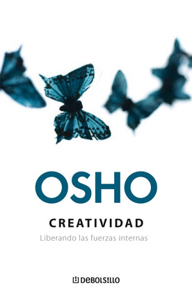 CREATIVIDAD. (BIBLIOTECA OSHO)