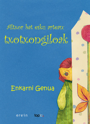 TXONTXONGILOAK ALTXOR BAT ESKU ARTEAN