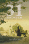 31 BAYONETAS, LA QUEMA DE SAN SEBASTIAN