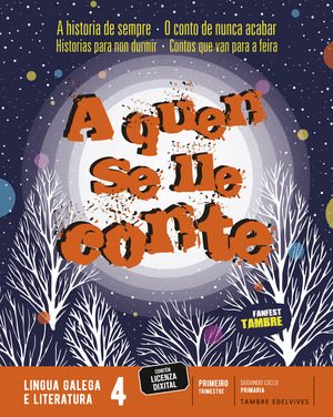 LINGUA GALEGA E LITERATURA 4º PRIMARIA. TRIMESTRES. PROXECTO: FANFEST. A QUEN SE LLE CONTE