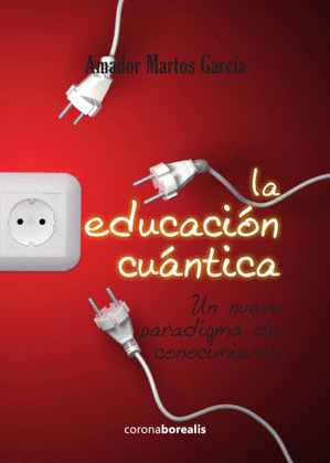 EDUCACIÓN CUÁNTICA, LA